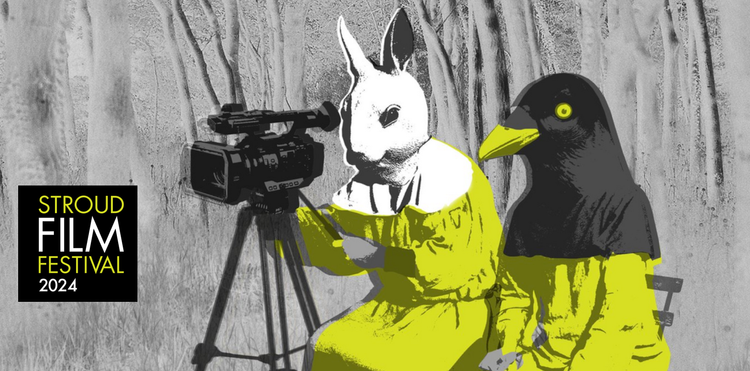 Stroud Film Festival 2024 - Editor's picks