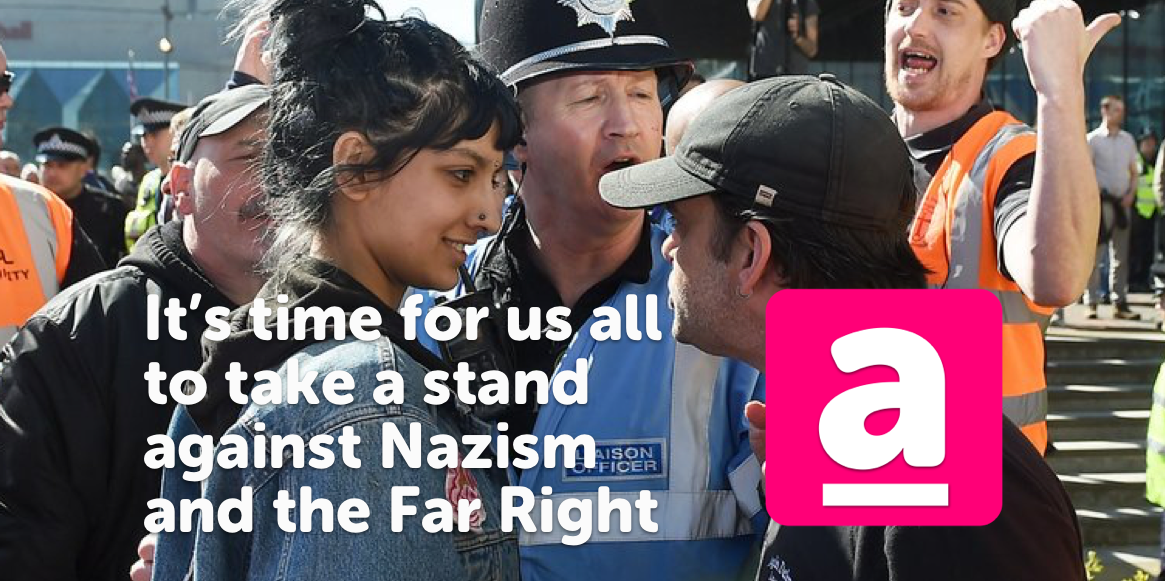 It's time for us all to take a stand against Nazism and the Far Right