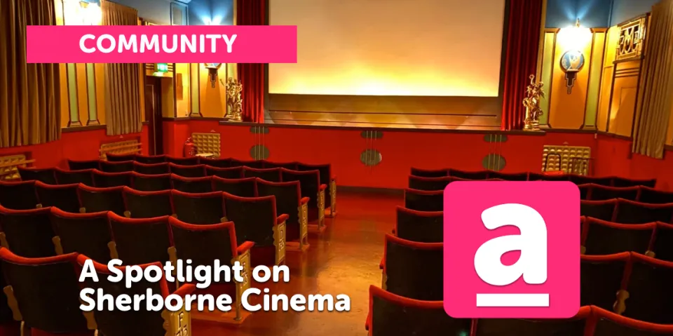 A Spotlight on Sherborne Cinema